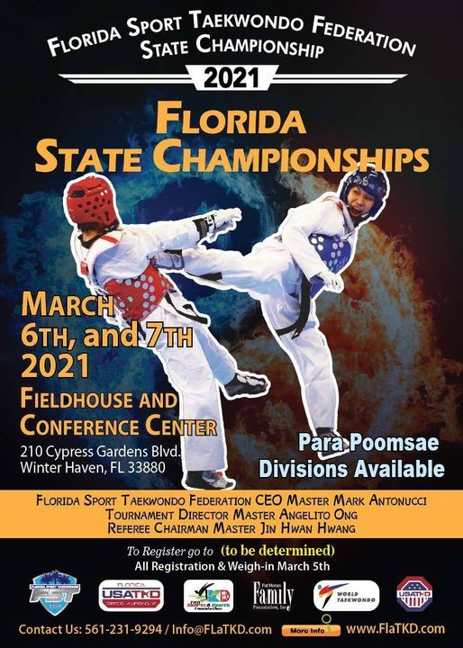 2021 Florida Sport Taekwondo State Open And Team Trials Adventhealth Fieldhouse 210 Cypress Gardens Blvd Winter Haven Florida 33880 5 March To 6 March Taekwondo Tournament 2022 Florida