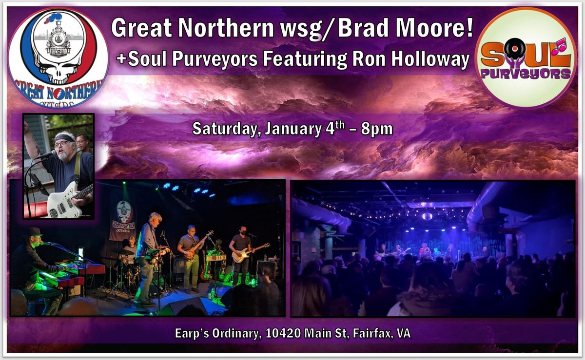 Great Northern wsg\/Brad Moore + Soul Purveyors featuring Ron Holloway!!