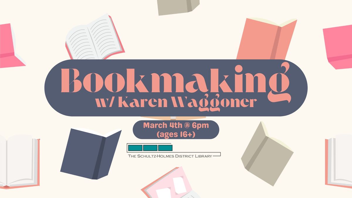 Bookmaking w\/ Karen Waggoner (ages 16+)