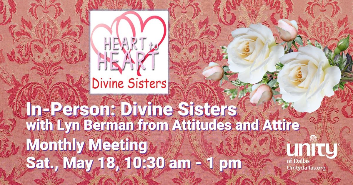 In-Person: Divine Sisters with guest speaker Lyn Berman from Attitudes and Attire, Sat., May 18