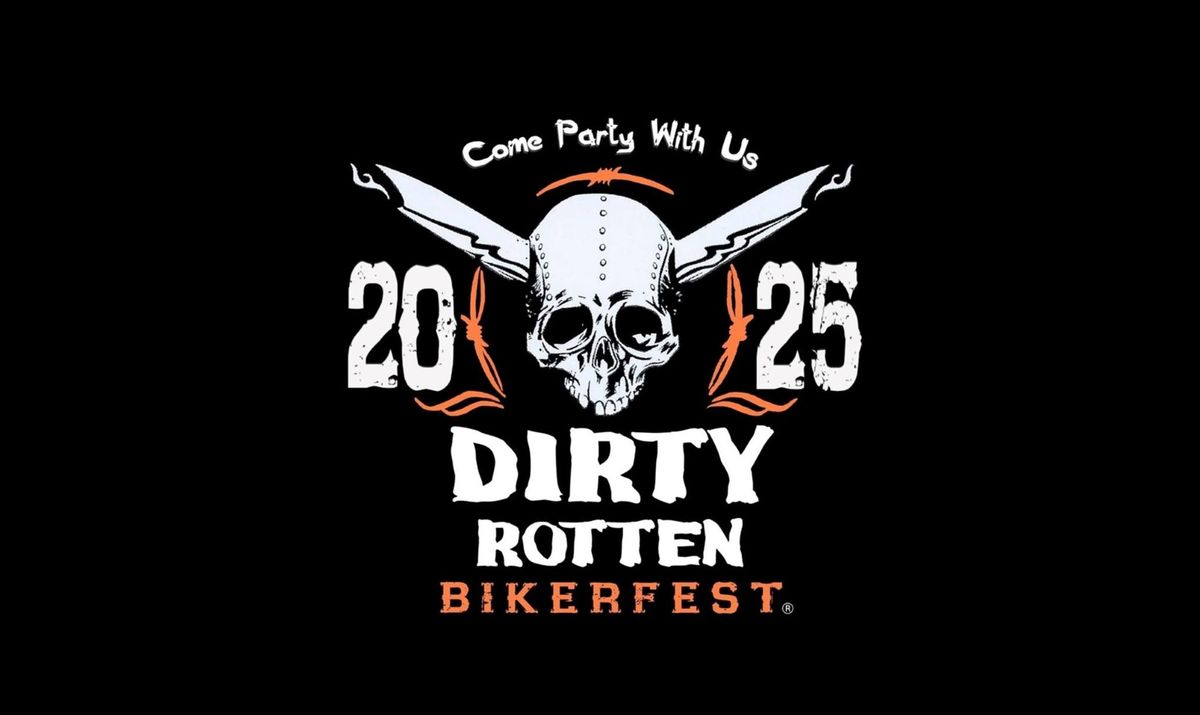 11th Annual Dirty Rotten Bikerfest