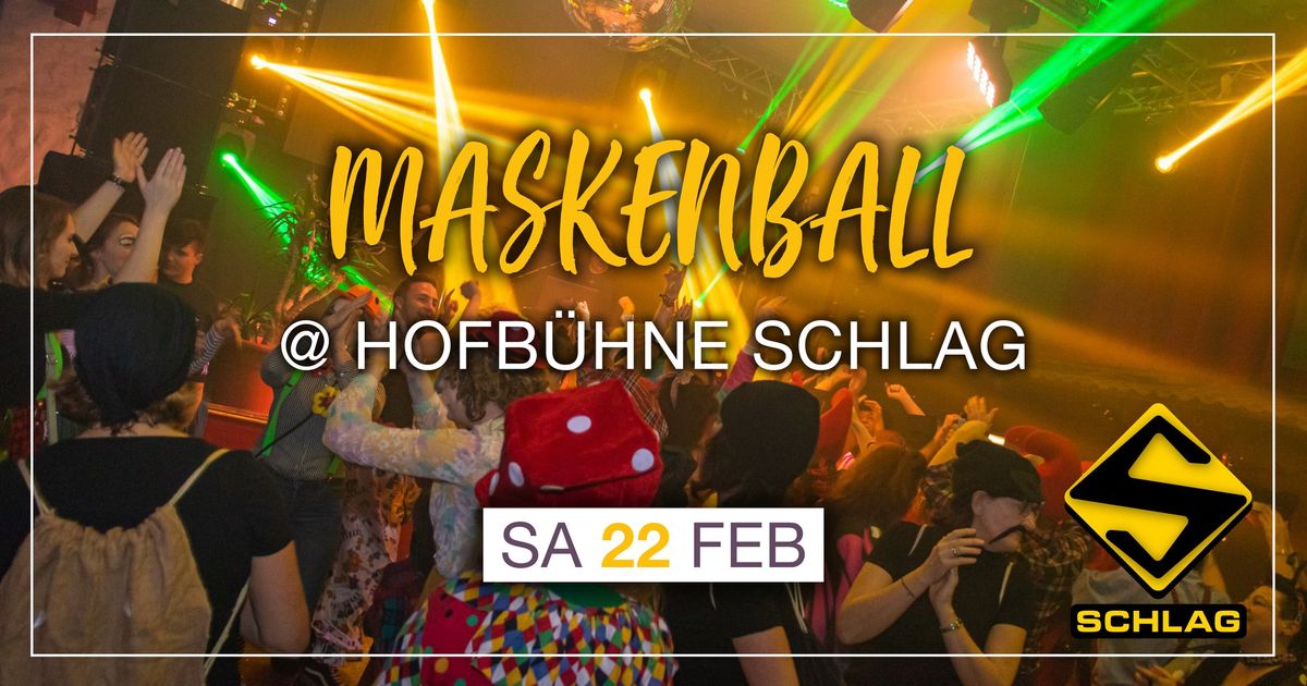 Maskenball @ Hofb\u00fchne Schlag