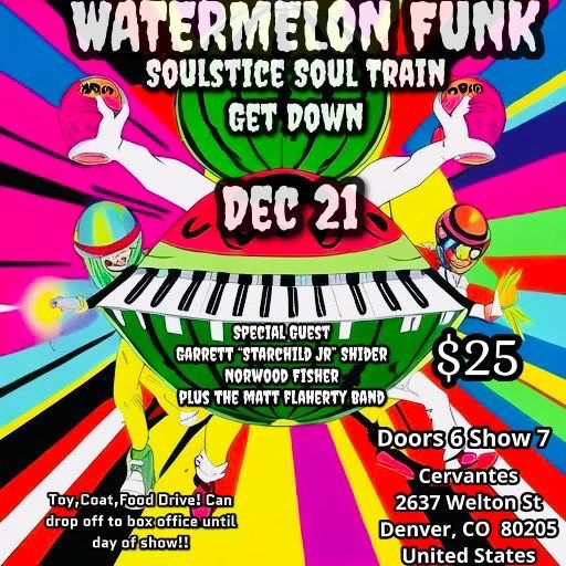 Watermelon Funk Ft. Garrett "Starchild Jr." Shider & Norwood Fisher w\/ The Matt Flaherty Band