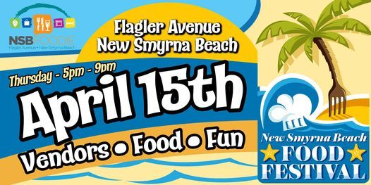 New Smyrna Beach Food Festival The Party S On Flagler New Smyrna Beach 15 April 21