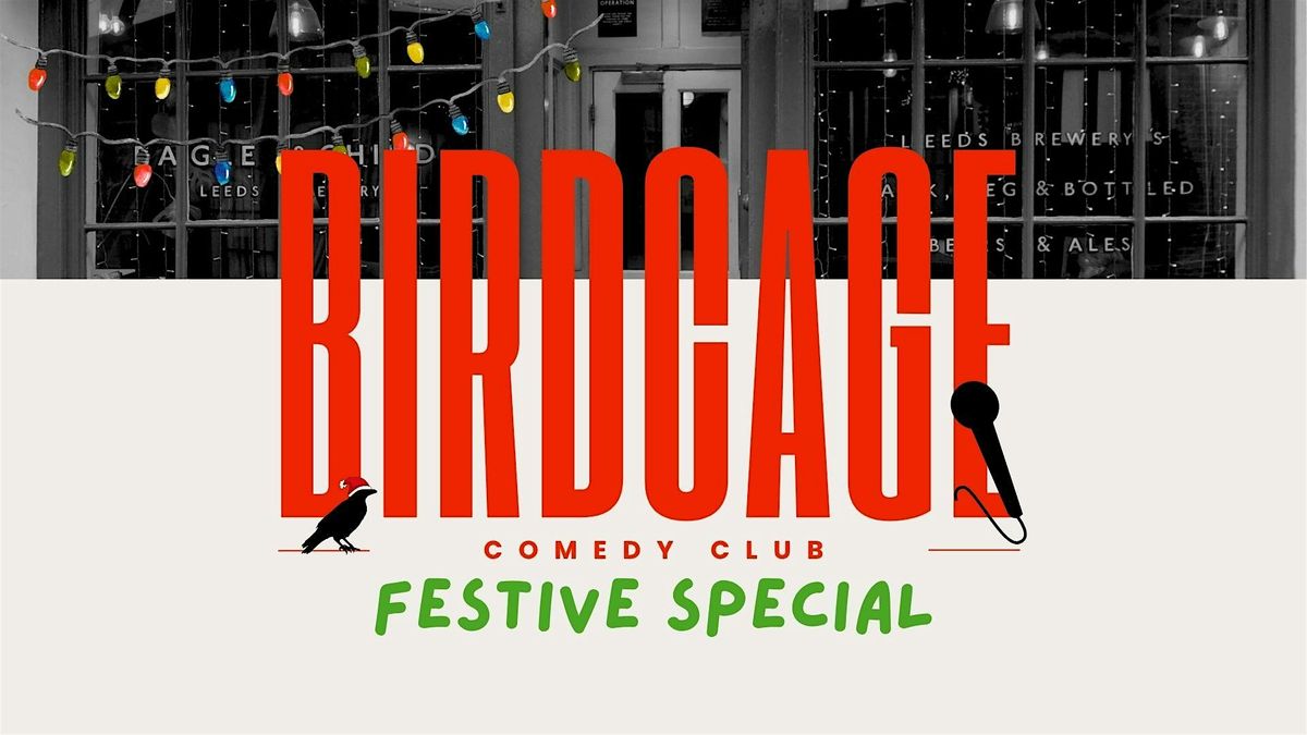 FESTIVE SPECIAL Free Comedy Night by Birdcage Comedy Club