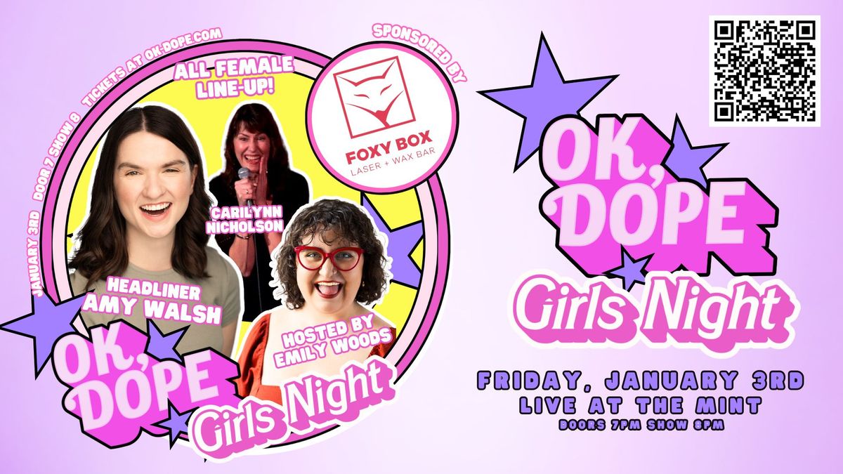 OK, DOPE + Foxy Box Present GIRLS NIGHT!