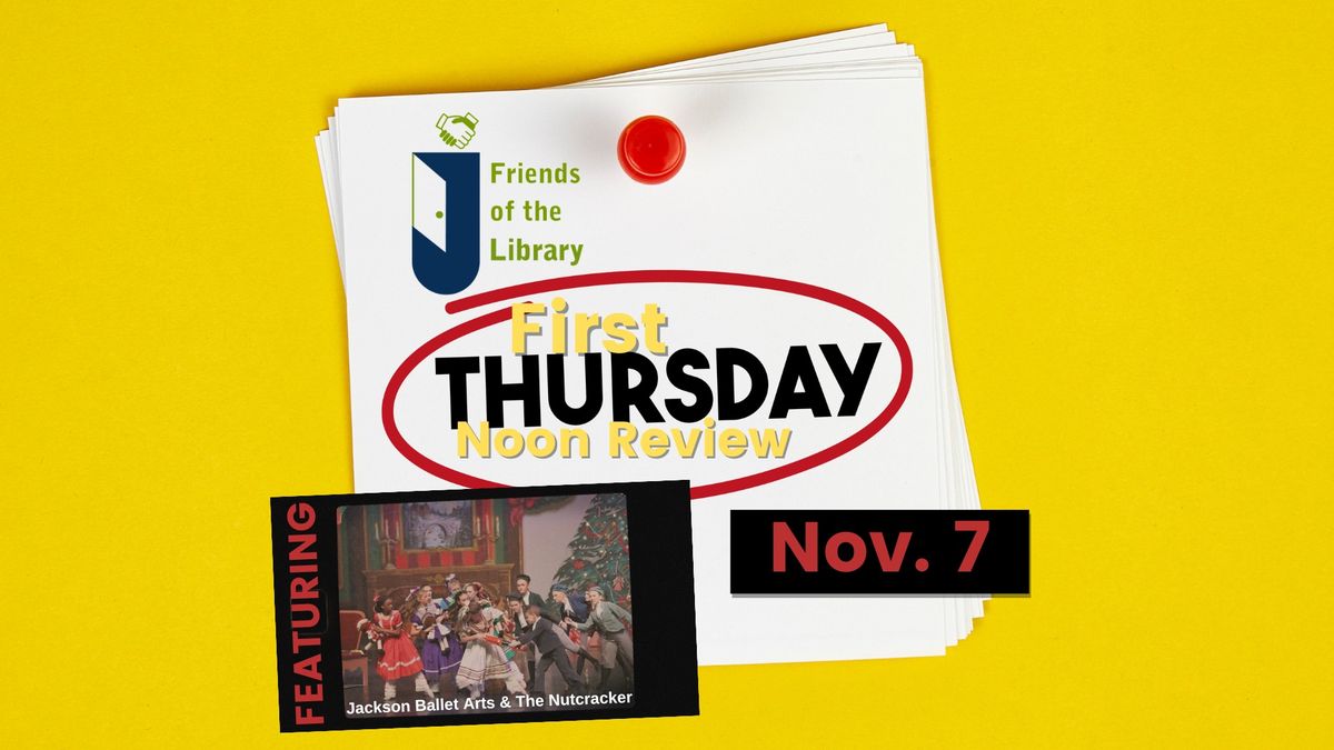 November First Thursday Noon Review: Jackson\u2019s Ballet Arts and the Nutcracker