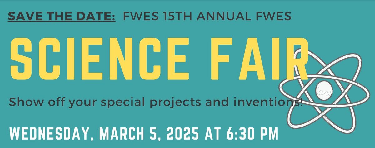 15th Annual FWES Science Fair