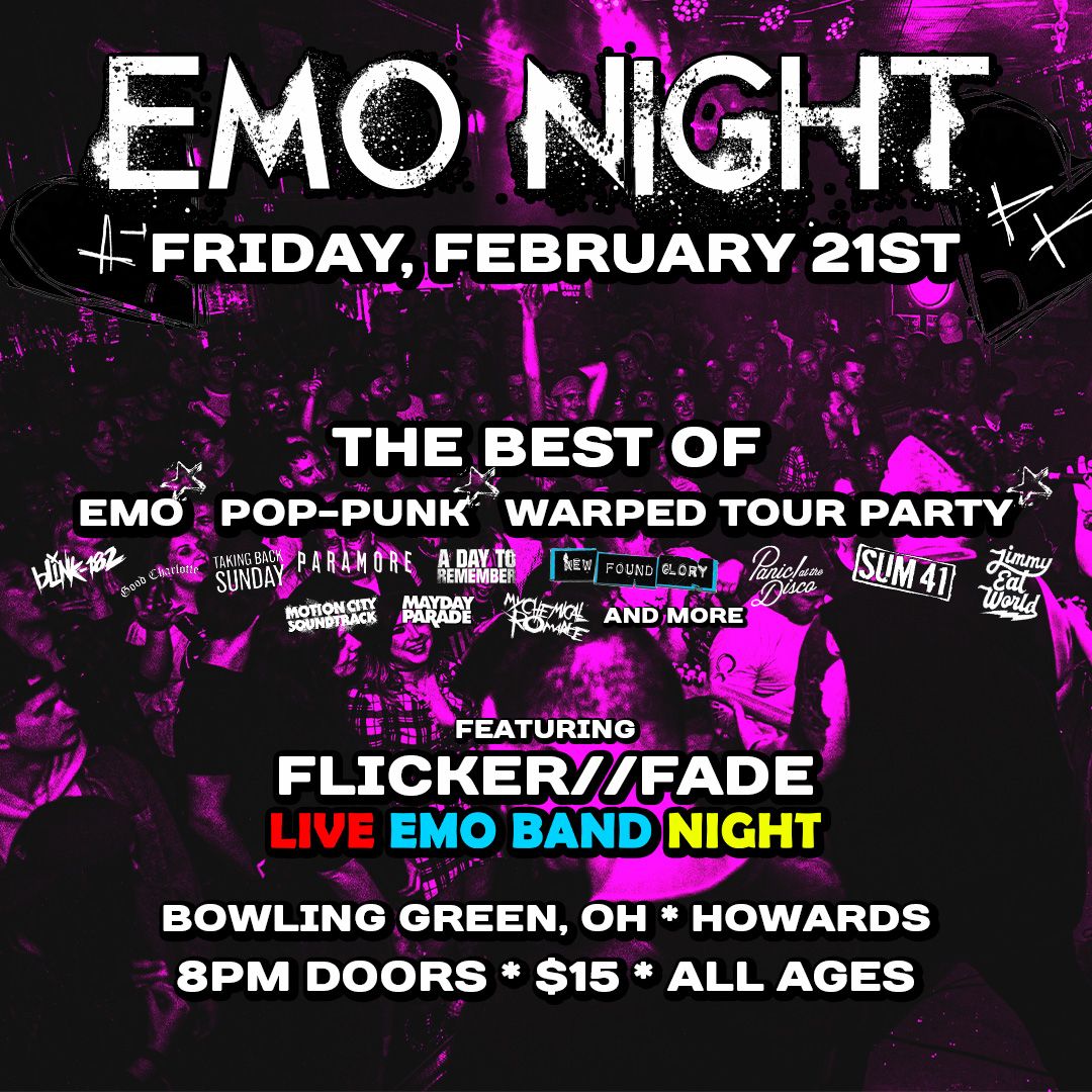 EMO NIGHT ft. Flicker\/\/Fade Live Emo Band Night (Bowling Green)