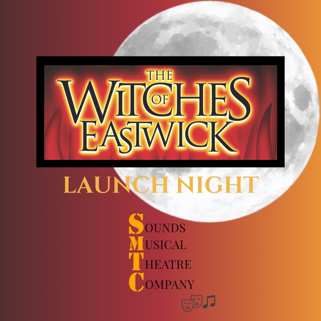 \ud83d\udd25 The Witches of Eastwick \ud83d\udd25 Launch Night