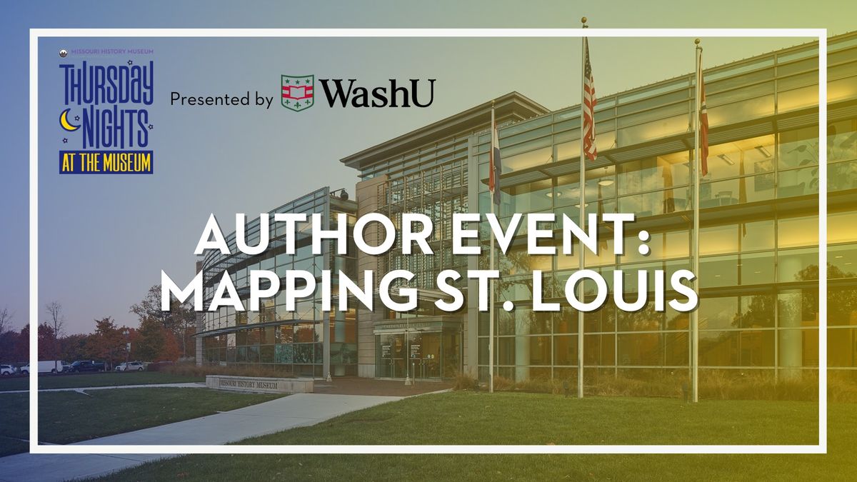 Author Event: Mapping St. Louis