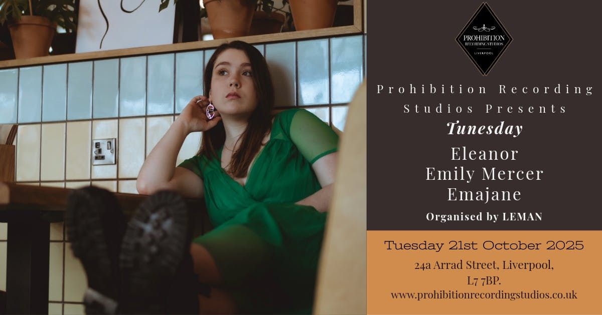 LEMAN presents Tunesday. Eleanor, Emily Mercer, Emajane.