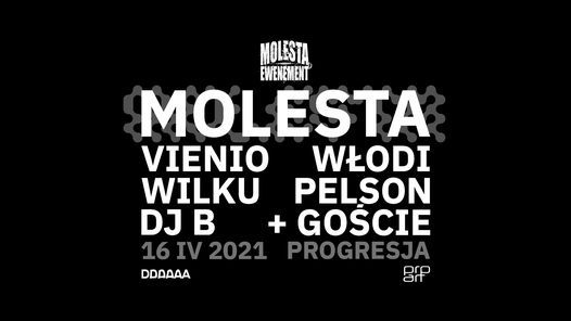 Molesta Ewenement | 16.04 | Progresja, Warszawa