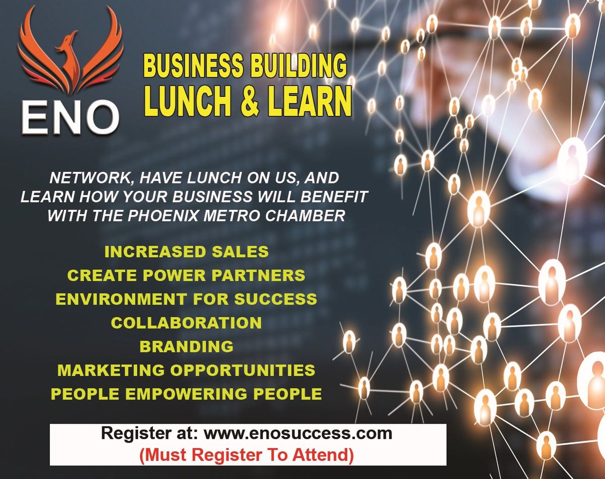 ENO - Business Building Lunch And Learn - FREE LUNCH!