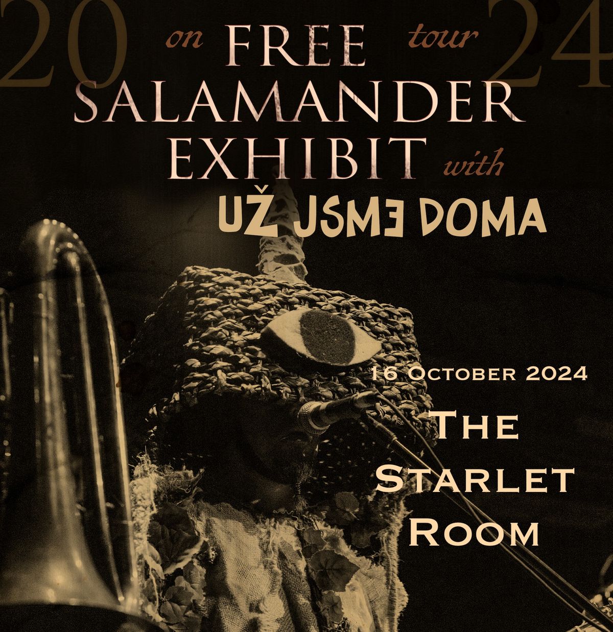 Free Salamander Exhibit, U\u017e Jsme Doma @ The Starlet Room