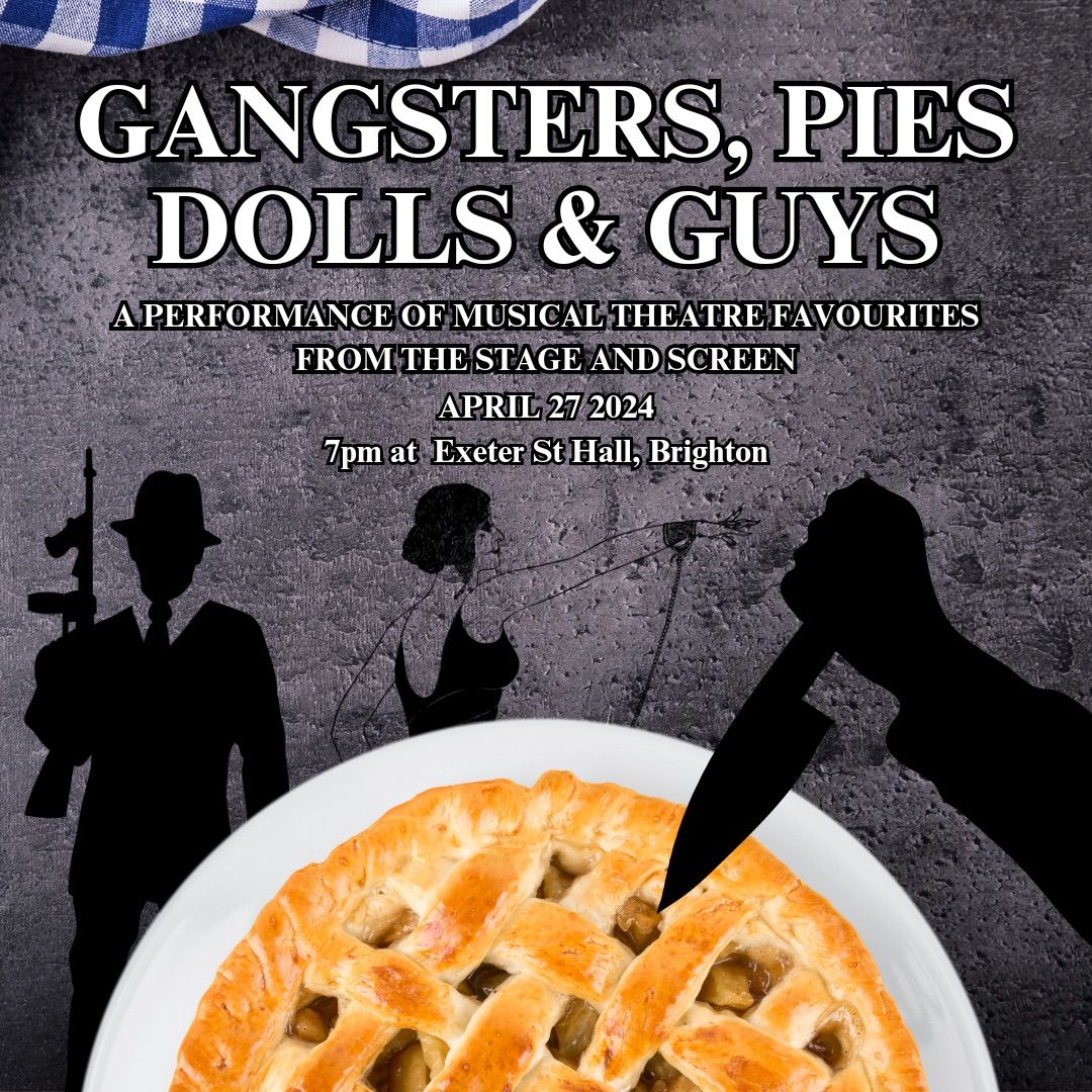 Gangsters, Pies, Dolls and Guys