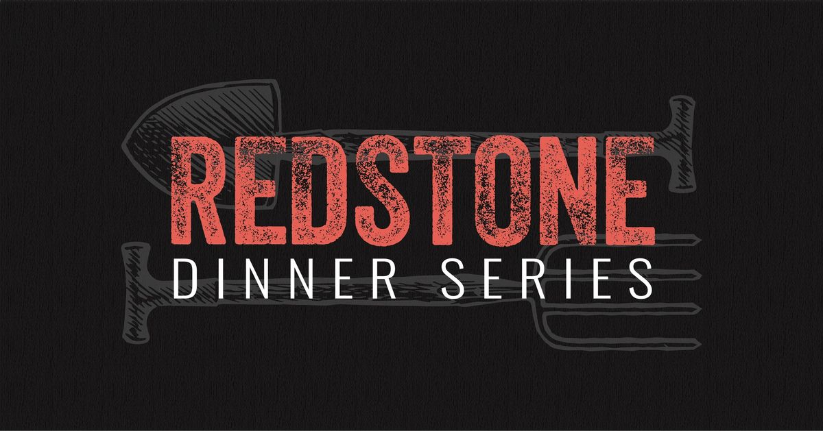 Redstone Dinner Series