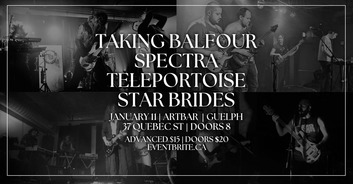 Taking Balfour, Spectra, Teleportoise, and Star Brides LIVE at artBar - Guelph