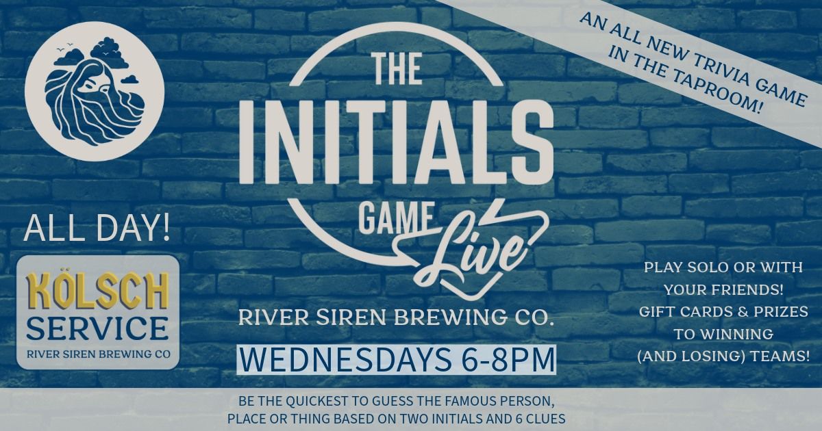 The Initials Game Live | River Siren Brewing Co.