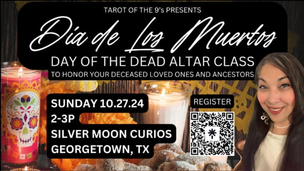 Dia de los Muertos \/Day of The Dead Altar Class