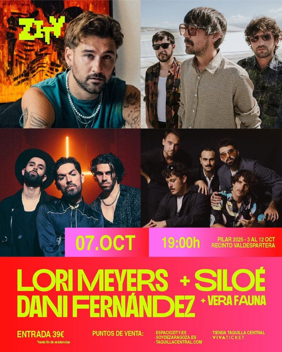 Lori Meyers, Silo\u00e9 & Dani Fern\u00e1ndez Zaragoza Tickets
