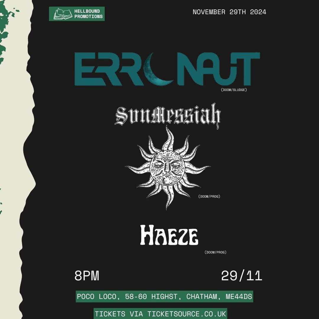 Erronaut + Sun Messiah + Haeze