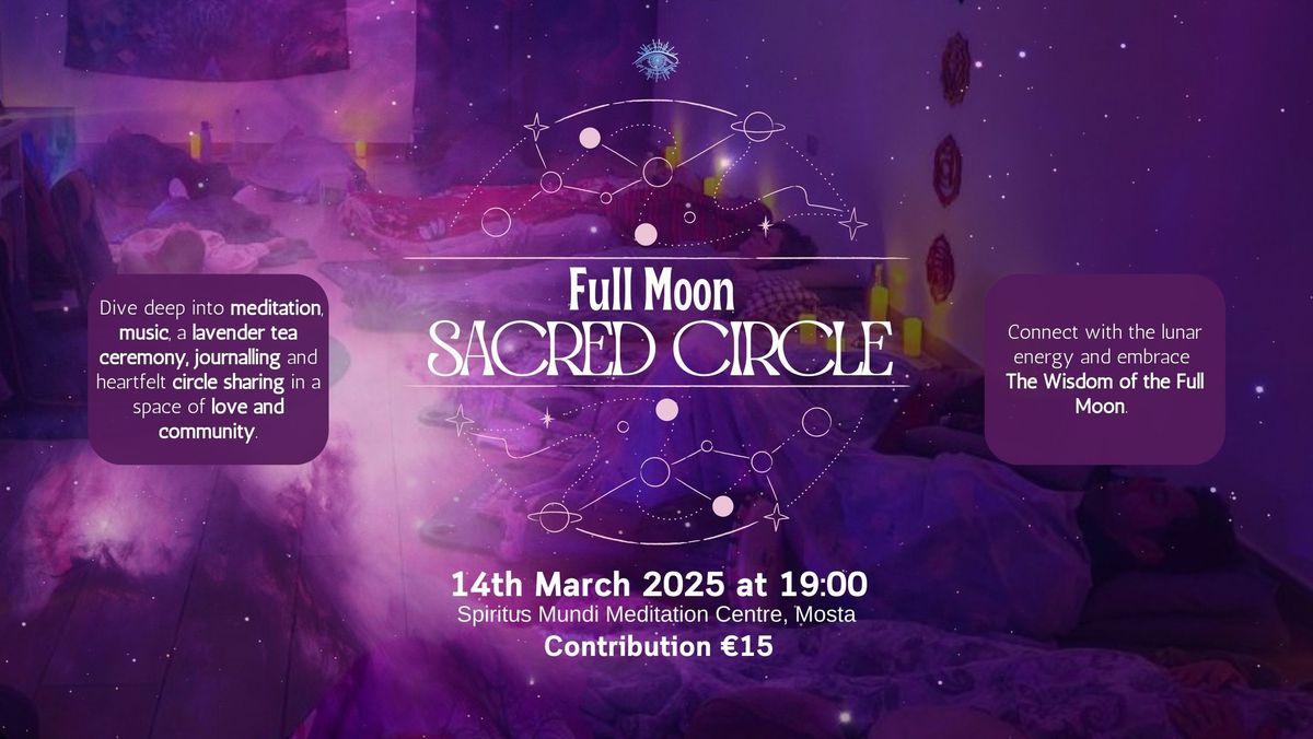 Full moon Sacred Circle \ud83c\udf1d\ud83d\udc9c\u2728\ufe0f