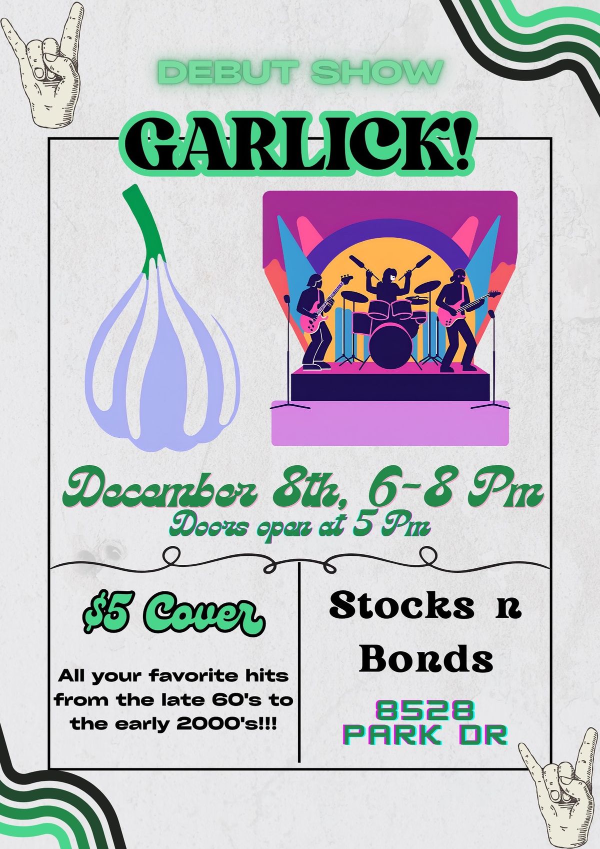 Garlick! At Stocks N Bonds