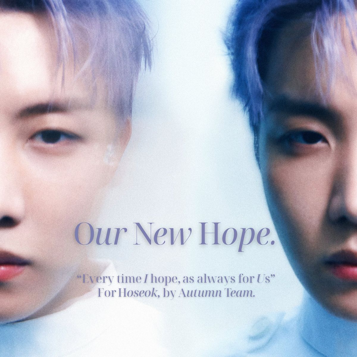 \u201cOur New Hope\u201d - for hoseok. 