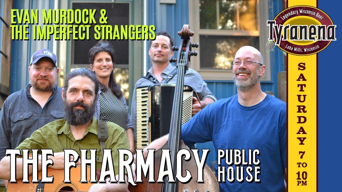 Evan Murdock & the Imperfect Strangers LIVE at The Fharmacy