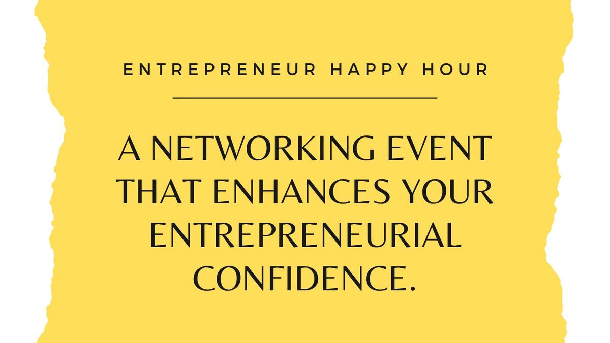 Entrepreneur Happy Hour