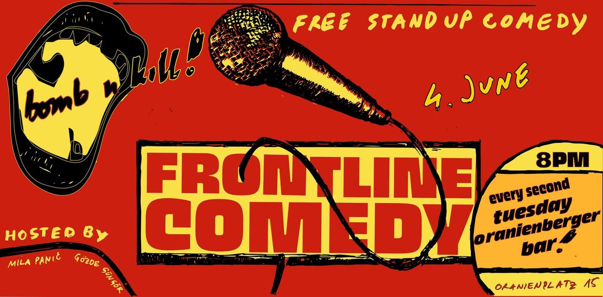 FRONTLINE COMEDY - TUESDAY OPEN MIC 04.06.2024