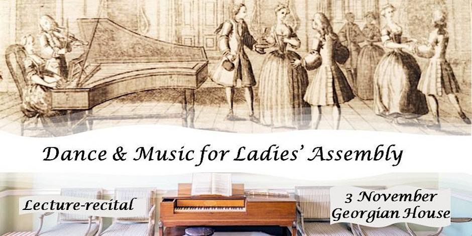 Dance and Music for Ladies\u2019 Assembly 