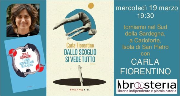 Presentazione del romanzo: DALLO SCOGLIO SI VEDE TUTTO, con Carla Fiorentino