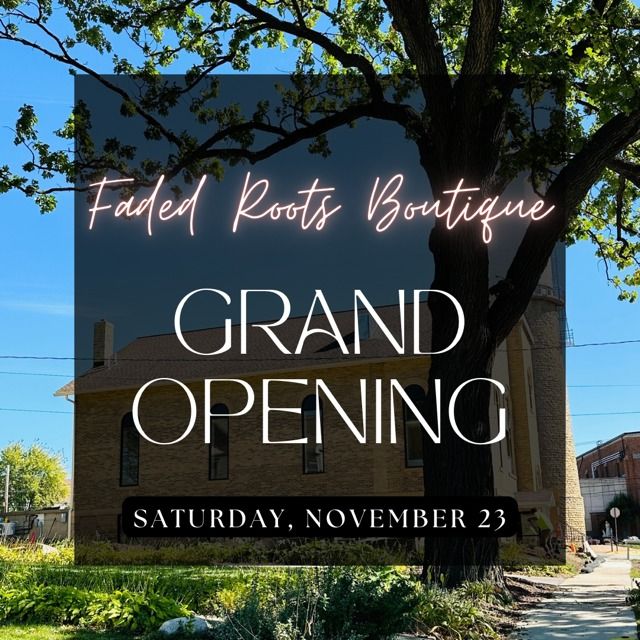 Faded Roots Boutique's GRAND OPENING Celebration!