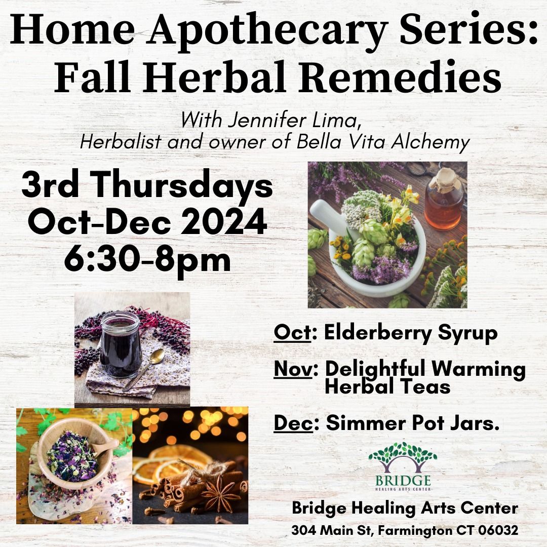 Home Apothecary Series: Fall Herbal Remedies (In-person and Virtual)