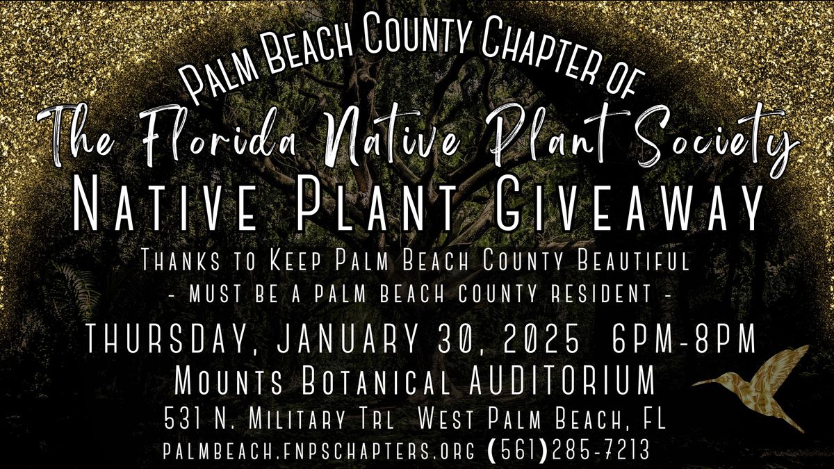 NATIVE PLANT GIVEAWAY - PBC Chapter FL Native Plant Society 