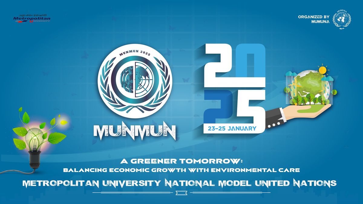 Metropolitan University National Model United Nations 2025