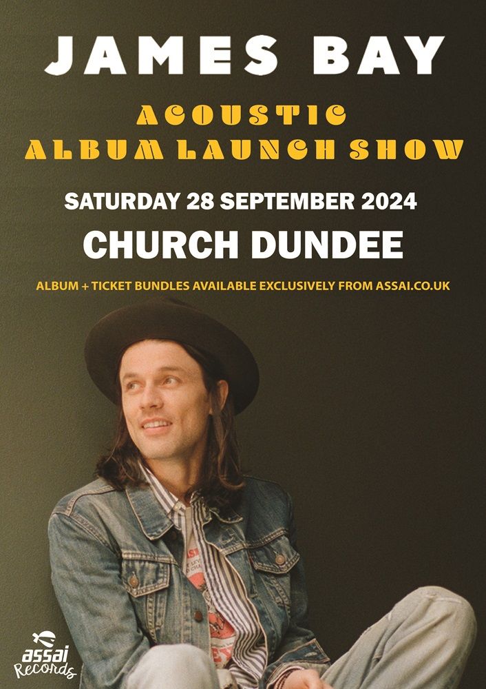 James Bay - Live in Dundee for Assai Records