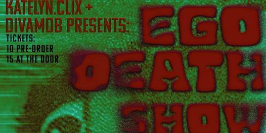 Ego Death Show at Songbyrd DC