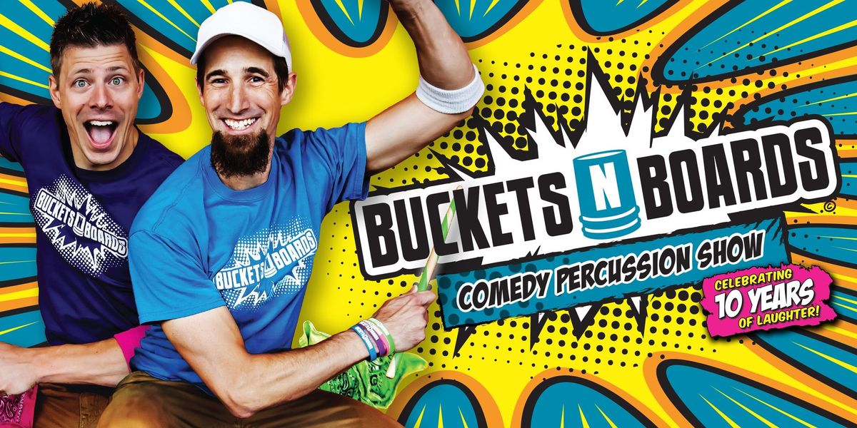 Buckets N Boards - Comedy and Percussion