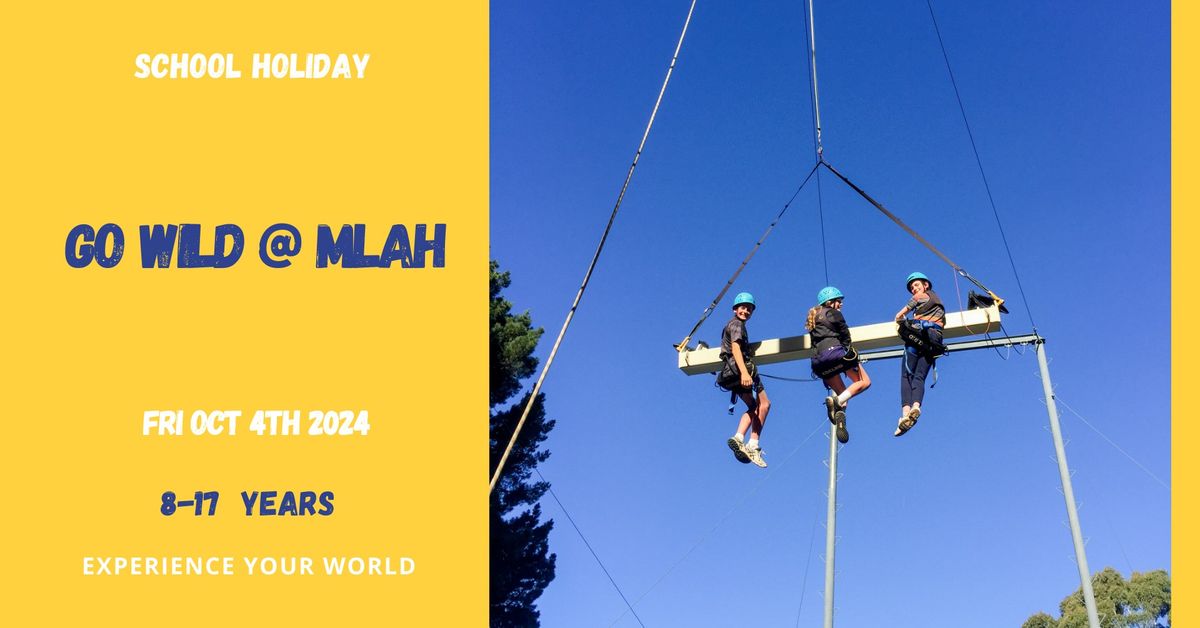 Go Wild @ MLAH - School Holiday