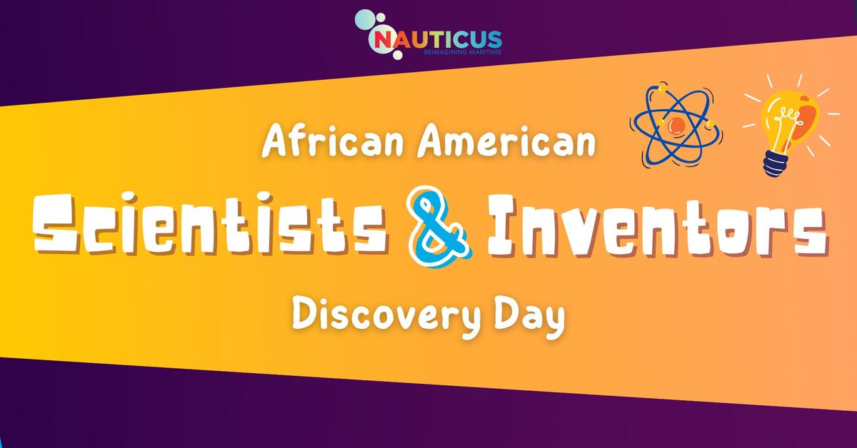 African American Scientists & Inventors Day