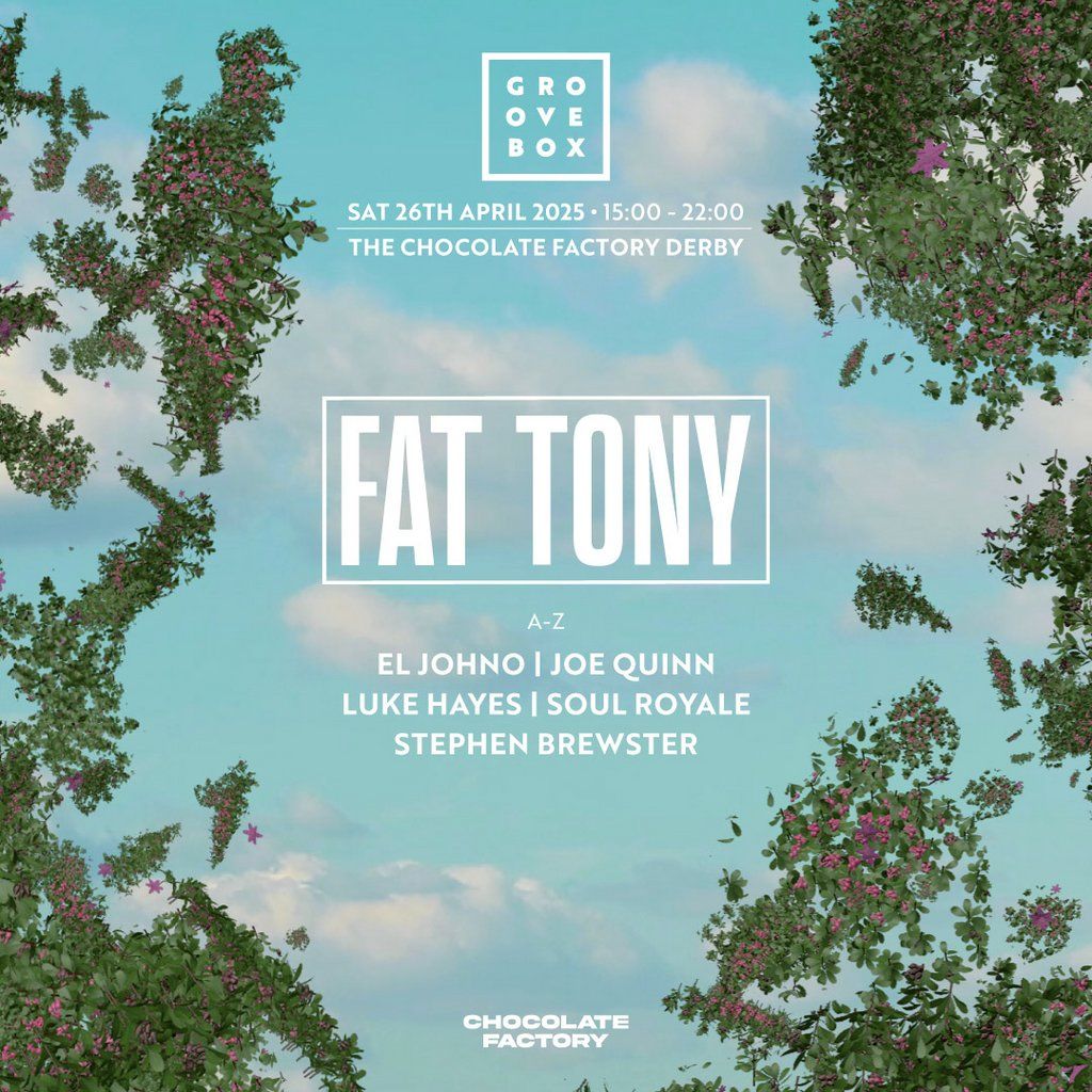 FAT TONY | Groovebox at The Chocolate Factory