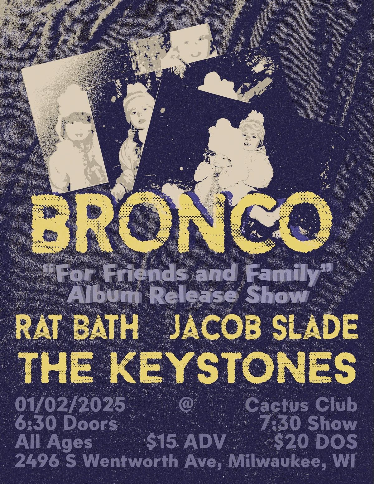 Bronco (Album Release) \u2022 Rat Bath \u2022 Jacob Slade \u2022 The Keystones