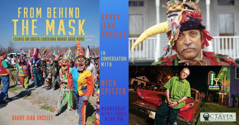 From Behind the Mask - Barry Jean Ancelet in conversation with Nick Spitzer