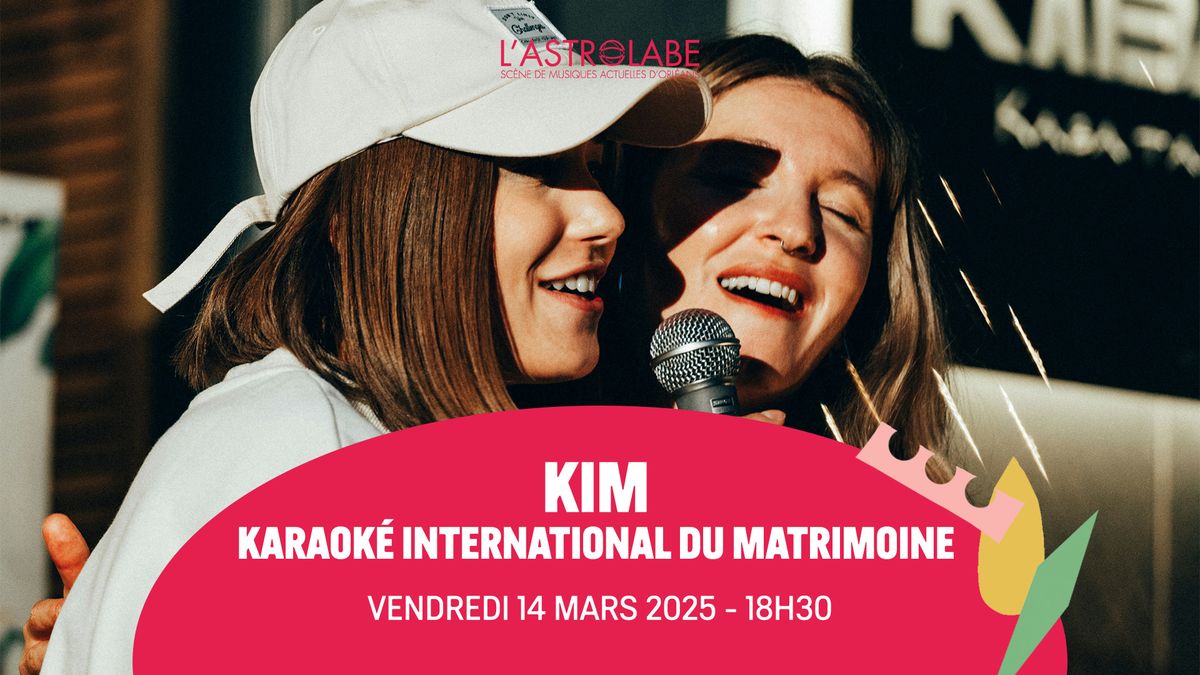 KIM, KARAOK\u00c9 INTERNATIONAL DU MATRIMOINE - LE 108 (SALLE DU 109)