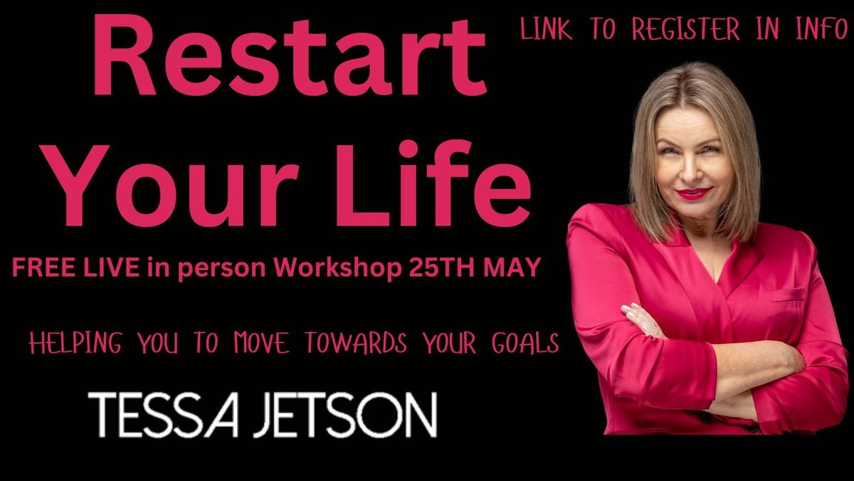? Free One-Day Workshop: How to Move Forward and Restart Your Life! ?