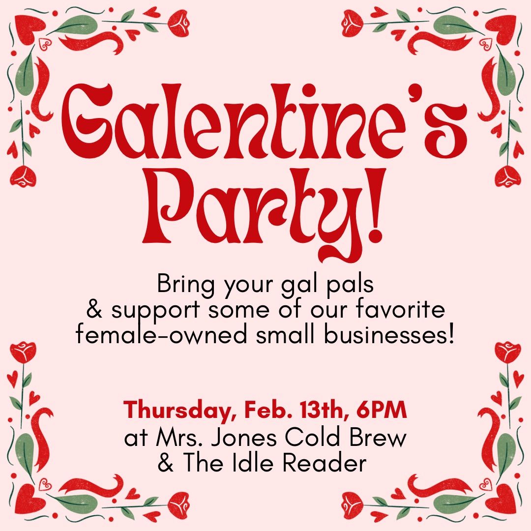 Galentine\u2019s Party!\ud83d\udc96