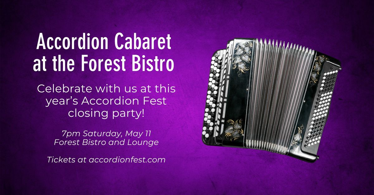 Accordion Cabaret at the Forest Bistro & Lounge